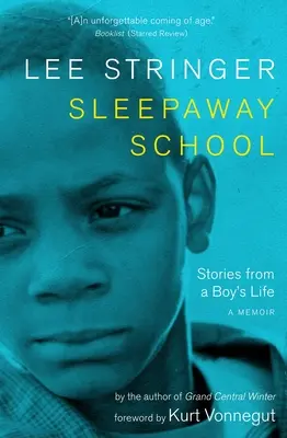 L'école du sommeil : Histoires de la vie d'un garçon : Un mémoire - Sleepaway School: Stories from a Boy's Life: A Memoir