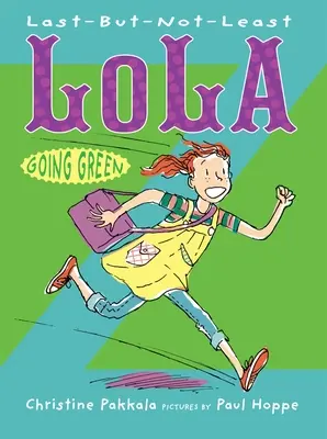 Last-But-Not-Least Lola se met au vert - Last-But-Not-Least Lola Going Green