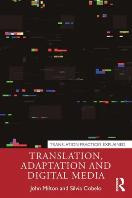 Traduction, adaptation et médias numériques - Translation, Adaptation and Digital Media