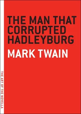 L'homme qui a corrompu Hadleyburg - The Man That Corrupted Hadleyburg