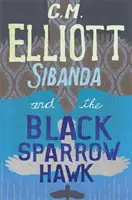 Sibanda et l'épervier noir - Sibanda and the Black Sparrow Hawk