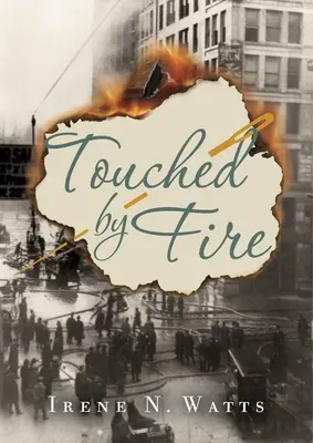 Touché par le feu - Touched by Fire