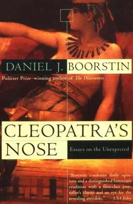 Le nez de Cléopâtre : Essais sur l'inattendu - Cleopatra's Nose: Essays on the Unexpected