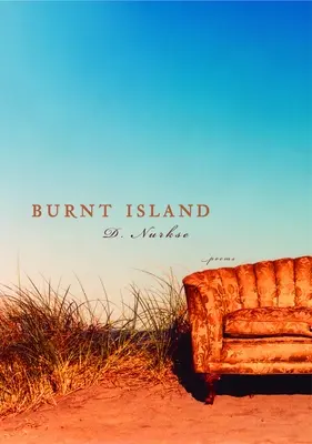 L'île brûlée : Poèmes - Burnt Island: Poems