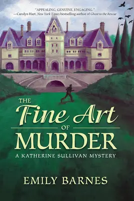L'art du meurtre - Un mystère de Katherine Sullivan - Fine Art Of Murder - A Katherine Sullivan Mystery