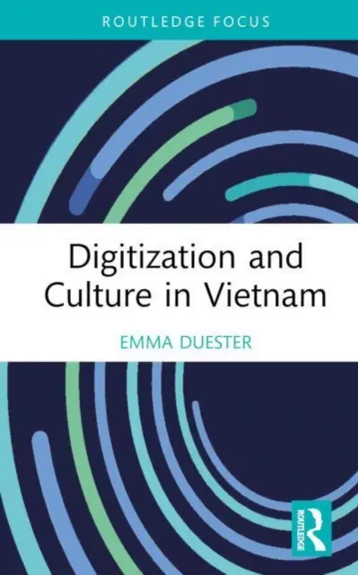 Numérisation et culture au Vietnam - Digitization and Culture in Vietnam