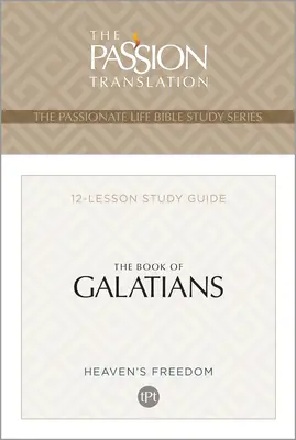 Le livre des Galates : Guide d'étude en 12 leçons - Tpt the Book of Galatians: 12-Lesson Study Guide