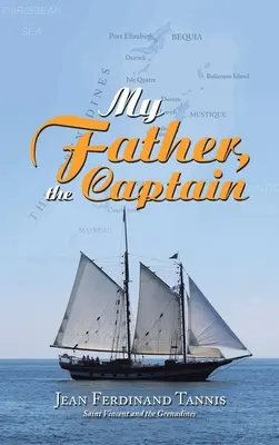 Mon père, le capitaine - My Father, the Captain