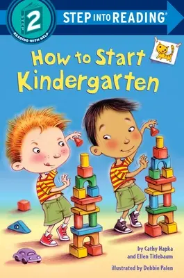 Comment entrer à l'école maternelle : Un cadeau de fin d'études pour les enfants d'âge préscolaire - How to Start Kindergarten: A Preschool Graduation Gift