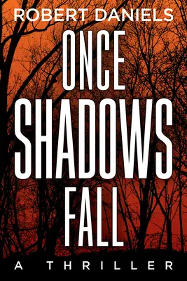 Une fois les ombres tombées : Un mystère de Jack Kale et Beth Sturgis - Once Shadows Fall: A Jack Kale and Beth Sturgis Mystery