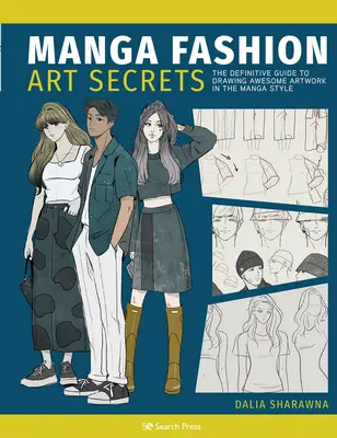 Manga Art Fashion Secrets : Le guide ultime pour réaliser des œuvres d'art élégantes dans le style Manga - Manga Art Fashion Secrets: The Ultimate Guide to Making Stylish Artwork in the Manga Style
