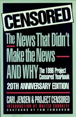 Censuré 1996 : L'annuaire 1996 du projet Censored - Censored 1996: The 1996 Project Censored Yearbook