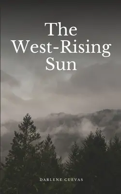 Le soleil qui se lève à l'ouest - The West-Rising Sun