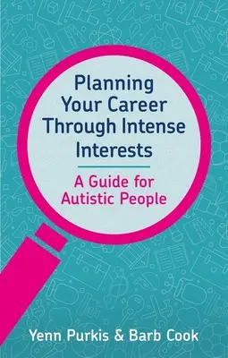 Planifier sa carrière en fonction de ses intérêts - Planning Your Career Through Intense Interests