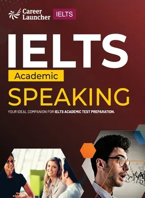 IELTS Academic 2023 : Speaking par Saviour Eduction Abroad Pvt. Ltd. - IELTS Academic 2023: Speaking by Saviour Eduction Abroad Pvt. Ltd.