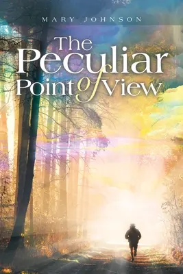 Le point de vue particulier - The Peculiar Point of View