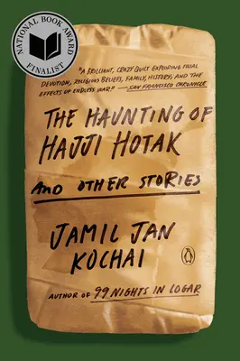 La hantise de Hajji Hotak et autres histoires - The Haunting of Hajji Hotak and Other Stories