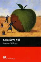 Macmillan Readers Sara Says No ! Débutant sans CD - Macmillan Readers Sara Says No! Starter Without CD