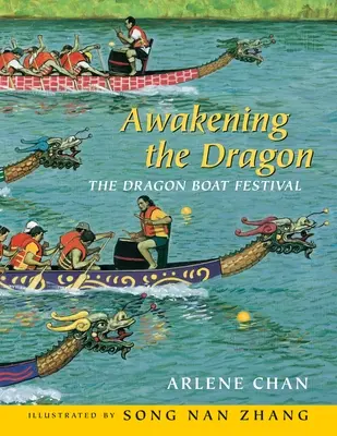 L'éveil du dragon : Le festival des bateaux-dragons - Awakening the Dragon: The Dragon Boat Festival