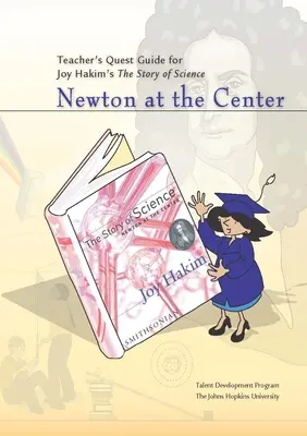 Guide de l'enseignant : Newton au centre : Newton au centre - Teacher's Quest Guide: Newton at the Center: Newton at the Center