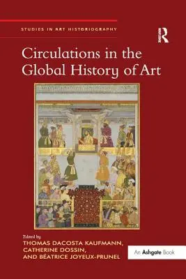 Circulations dans l'histoire globale de l'art - Circulations in the Global History of Art