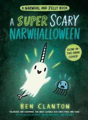 Un Narwhalloween super effrayant (un livre de Narwhal et Jelly #8) - A Super Scary Narwhalloween (a Narwhal and Jelly Book #8)