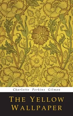 Le papier peint jaune - The Yellow Wallpaper