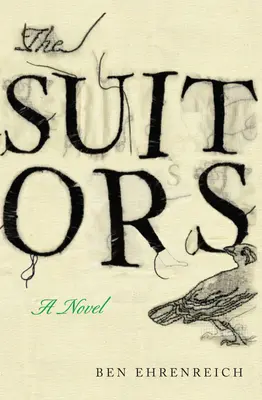Les prétendants - Un roman - Suitors - A Novel