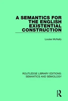 Une sémantique pour la construction existentielle anglaise - A Semantics for the English Existential Construction