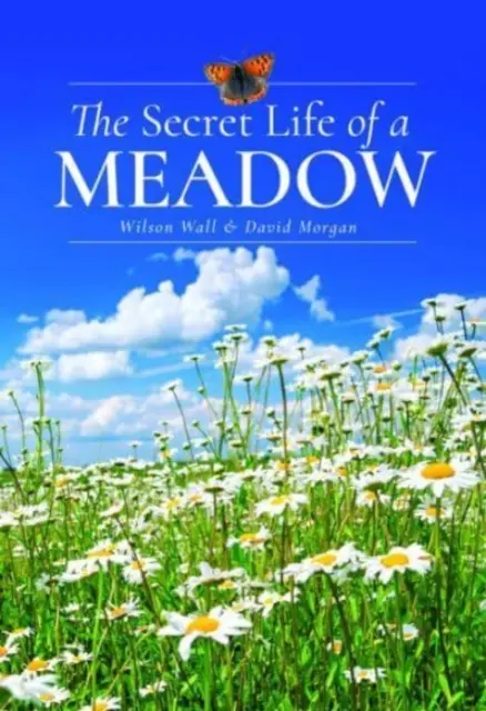 La vie secrète d'une prairie - The Secret Life of a Meadow