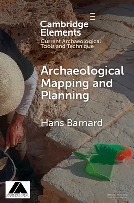 Cartographie et planification archéologiques - Archaeological Mapping and Planning