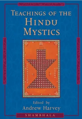 Enseignements des mystiques hindous - Teachings of the Hindu Mystics