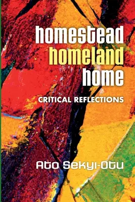 Homestead, Homeland, Home : Réflexions critiques - Homestead, Homeland, Home: Crtitical Reflections