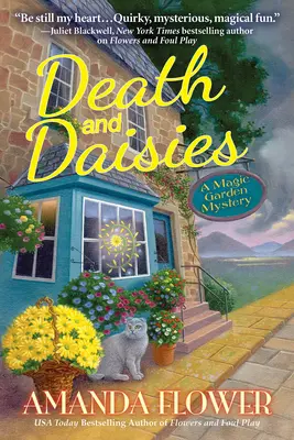 La mort et les marguerites - Un mystère du jardin magique - Death And Daisies - A Magic Garden Mystery