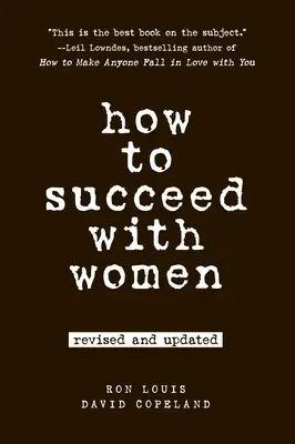 Comment réussir avec les femmes - How to Succeed with Women