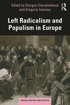 Radicalisme de gauche et populisme en Europe - Left Radicalism and Populism in Europe