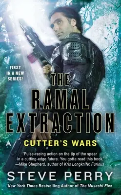 L'extraction de Ramal : La guerre des coupeurs - The Ramal Extraction: Cutter's Wars