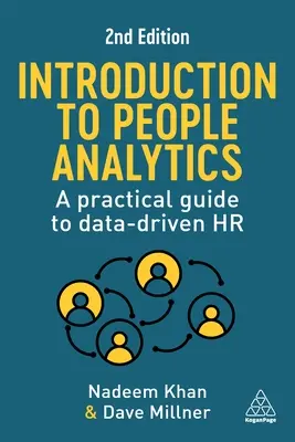Introduction à l'analyse des personnes : Un guide pratique pour des ressources humaines basées sur les données - Introduction to People Analytics: A Practical Guide to Data-Driven HR