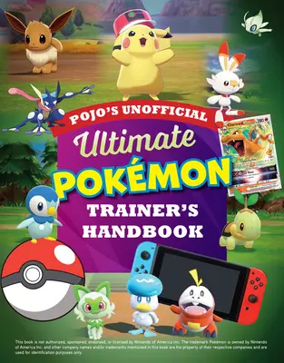 Pojo's Unofficial Ultimate Pokemon Trainer's Handbook (en anglais) - Pojo's Unofficial Ultimate Pokemon Trainer's Handbook