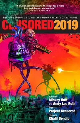 Censuré 2019 : Les articles les plus censurés et l'analyse des médias de 2017-2018 - Censored 2019: The Top Censored Stories and Media Analysis of 2017-2018