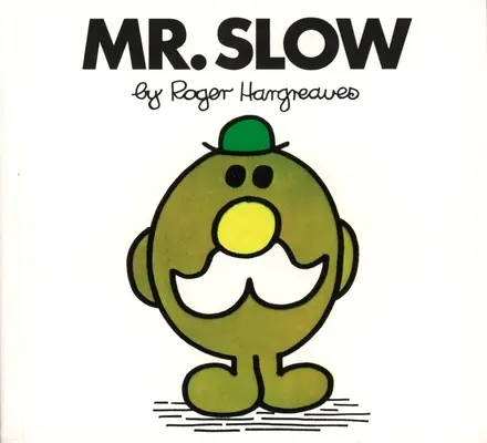 Monsieur Lent - Mr. Slow