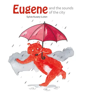 Eugène et les sons de la ville - Eugene and the Sounds of the City