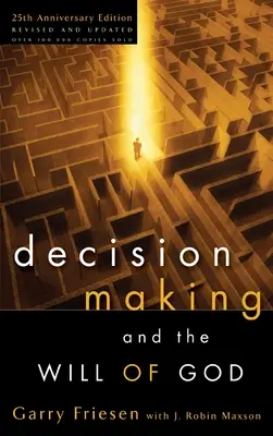 La prise de décision et la volonté de Dieu - Decision Making and the Will of God