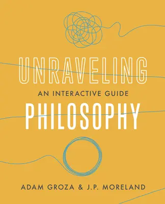 Démêler la philosophie : Un guide interactif - Unraveling Philosophy: An Interactive Guide