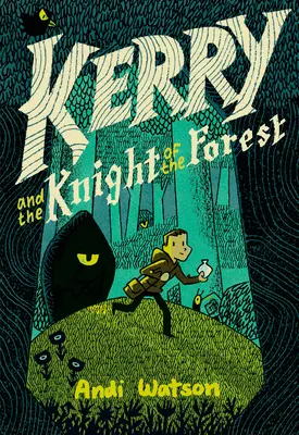 Kerry et le chevalier de la forêt : (Roman graphique) - Kerry and the Knight of the Forest: (A Graphic Novel)