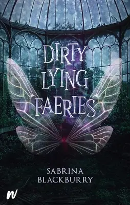 Fées menteuses - Dirty Lying Faeries