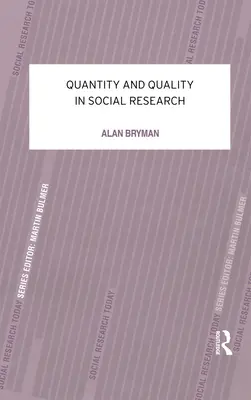 Quantité et qualité dans la recherche sociale - Quantity and Quality in Social Research