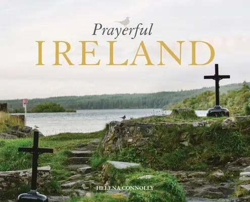 L'Irlande en prière - Prayerful Ireland