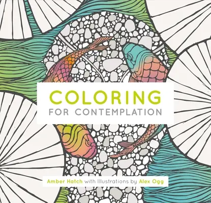 Coloriage pour la contemplation, édition de poche - Coloring for Contemplation, Pocket Edition