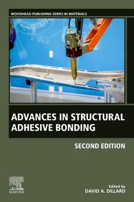 Progrès dans le domaine des adhésifs structuraux - Advances in Structural Adhesive Bonding